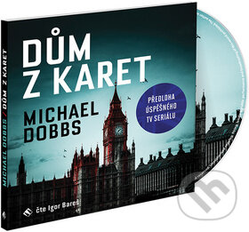 Levně Dům z karet - Michael Dobbs - audiokniha z kategorie Thrillery