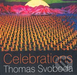 Levně Celebrations - Thomas Svoboda - kniha z kategorie Fotografie