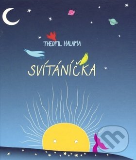 Levně Svítáníčka - Theofil Halama - kniha z kategorie Poézia