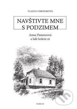 Levně Navštivte mne s podzimem - Vlasta Urbánková - kniha z kategorie Spoločenská beletria