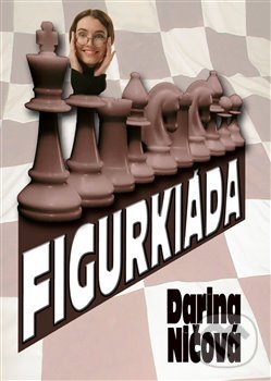 Levně Figurkiáda - Darina Ničová - kniha z kategorie Beletria