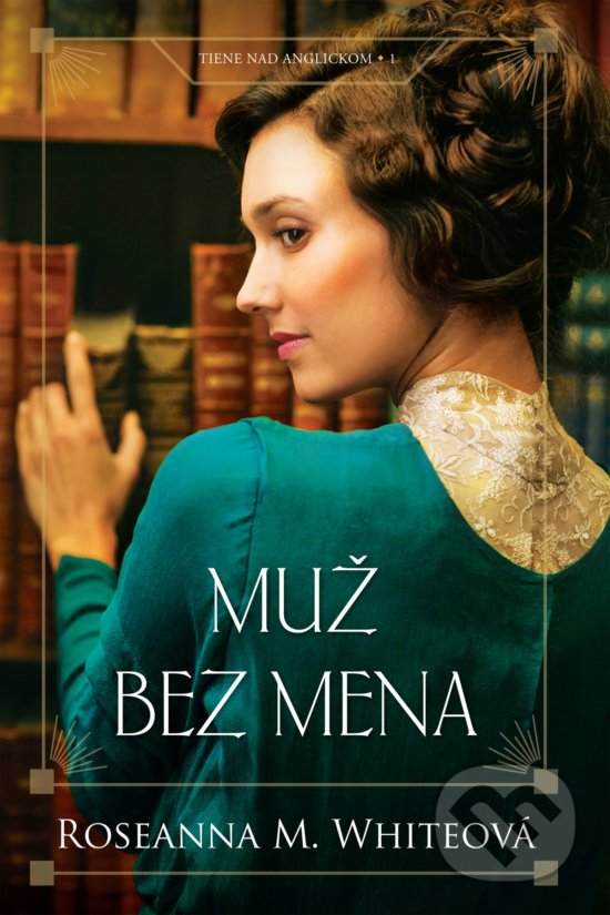 Levně Muž bez mena - Roseanna M. White - kniha z kategorie Beletria