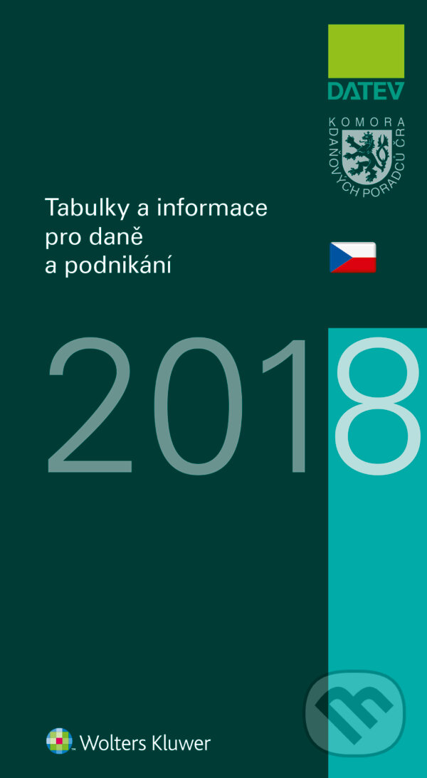 E-kniha: Tabulky a informace pro daně a podnikání 2018 (Ivan Brychta). Wolters Kluwer ČR, 2018