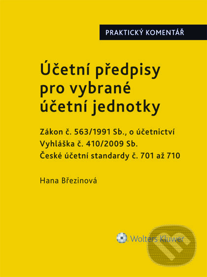 E-kniha: Účetní předpisy pro vybrané účetní jednotky (Hana Březinová). Wolters Kluwer ČR, 2017