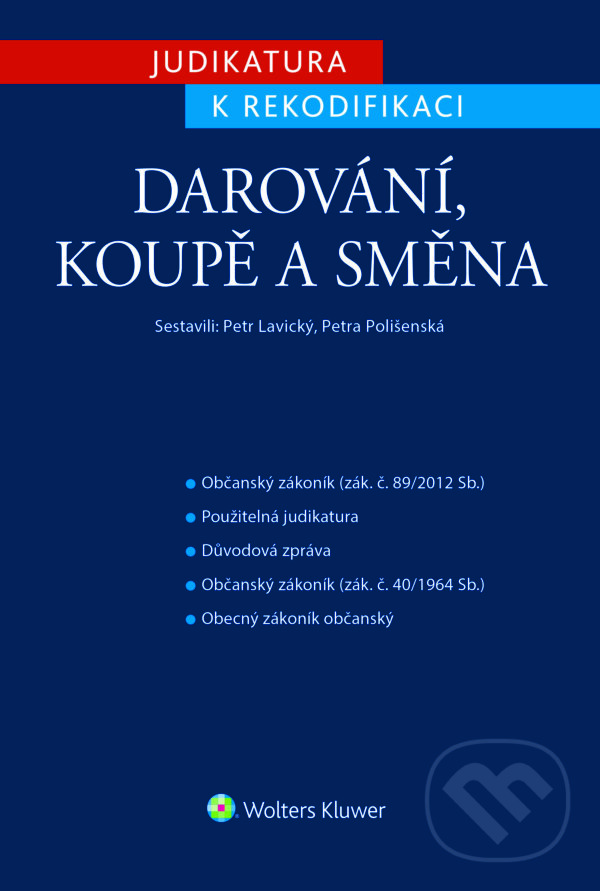 E-kniha: Darování, koupě a směna (Petr Lavický a Petra Polišenská). Wolters Kluwer ČR, 2016