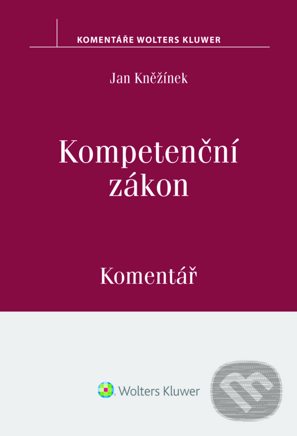 E-kniha: Kompetenční zákon. Komentář (Jan Kněžínek). Wolters Kluwer ČR, 2016