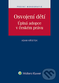 E-kniha: Osvojení dětí (Adam Křístek). Wolters Kluwer ČR, 2016
