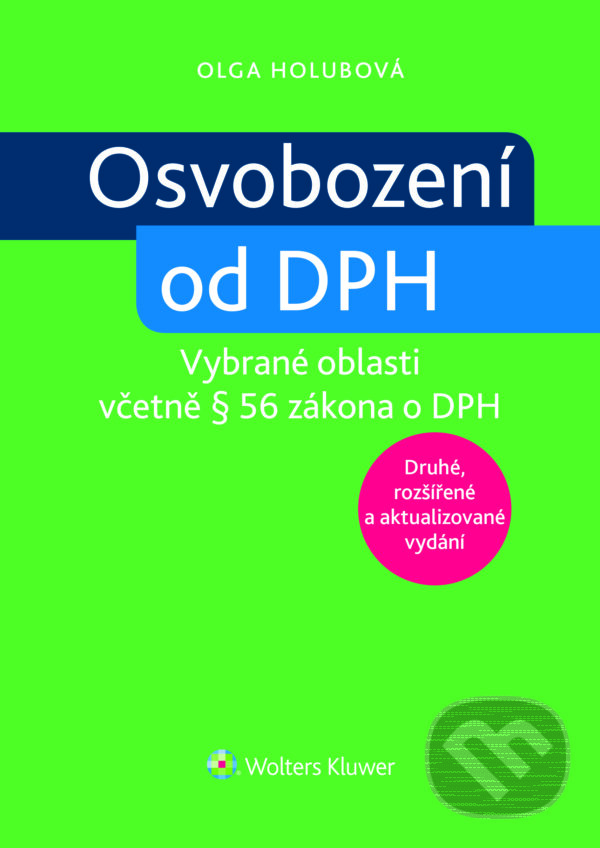 E-kniha: Osvobození od DPH (Olga Holubová). Wolters Kluwer ČR, 2016