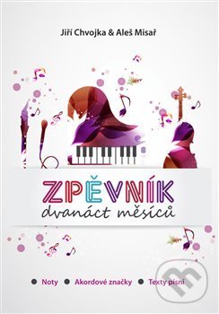 Levně Zpěvník Dvanáct měsíců (noty, akordové značky, texty písní) - kniha z kategorie Noty