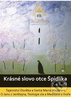 Levně Krásné slovo otce Špidlíka – 7. a 8. díl (Tajemství člověka a Santa Maria Maggiore. O Janu z Jenštejna, Teologie Zla a Meditace u moře) - film z…