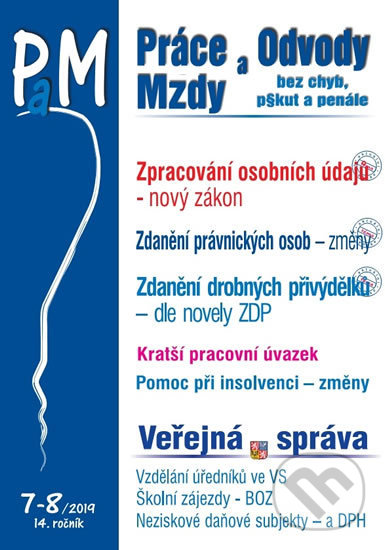 Levně Práce mzdy a odvody (PAM) 7-8/2019 (Zpracování osobních údajů - nový zákon, Zdanění právnických osob - změny)
