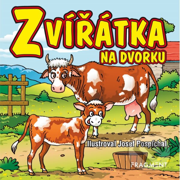 Kniha: Zvířátka na dvorku (Nakladatelství Fragment). Nakladatelství Fragment, 2019