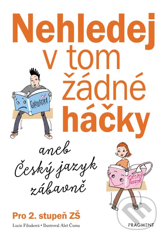 Levně Nehledej v tom žádné háčky (aneb Český jazyk zábavně) - kniha z kategorie 2. stupeň