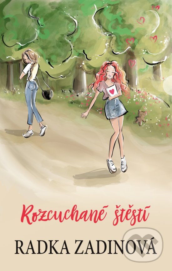 Levně Rozcuchané štěstí - Radka Zadinová - kniha z kategorie Beletria