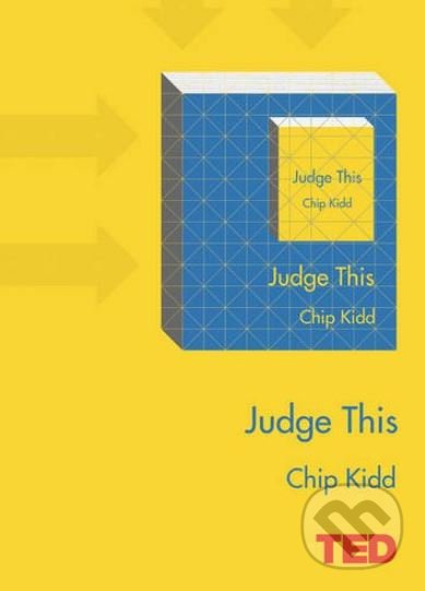 Levně Judge This - Chip Kidd - kniha z kategorie Design