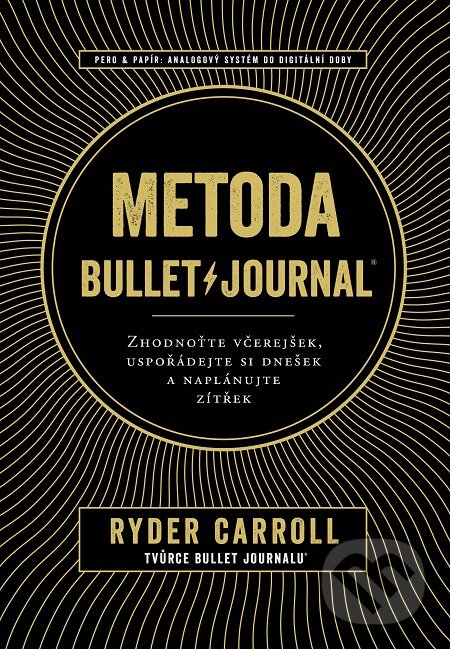 Metoda Bullet Journal - Ryder Carroll, Jan Melvil publishing, 2019