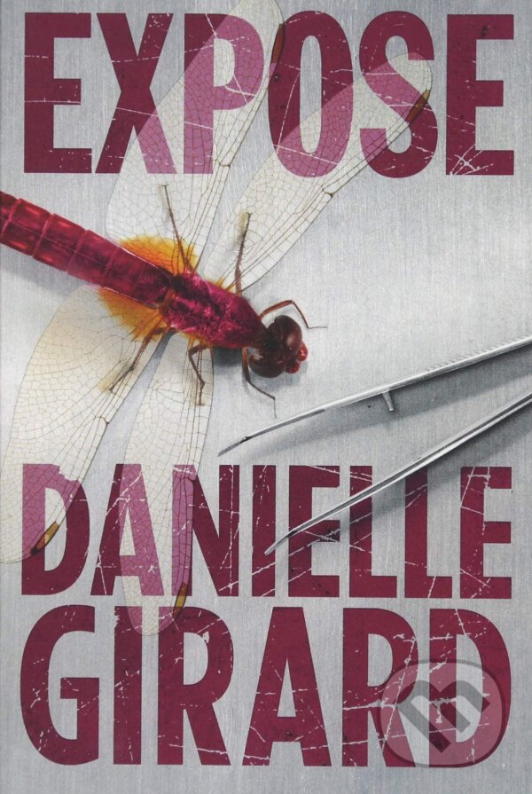 Kniha: Expose (Danielle Girard). Amazon Publishing, 2018