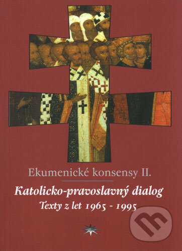 Kniha: Ekumenické konsensy II. (Refugium Velehrad-Roma). Refugium Velehrad-Roma, 2002