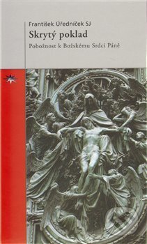 Kniha: Skrytý poklad (František Úředníček). Refugium Velehrad-Roma, 2010