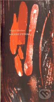 Levně Sycení útěšná - Michal Altrichter - kniha z kategorie Poézia