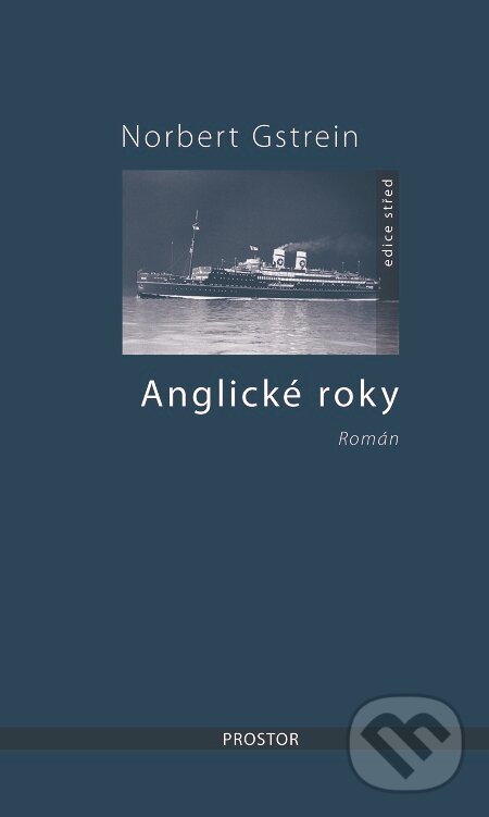 E-kniha: Anglické roky (Norbert Gstrein). Prostor, 2019