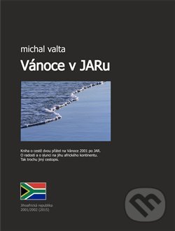 Levně Vánoce v JARu - Michal Valta - kniha z kategorie Cestopisy z Afriky