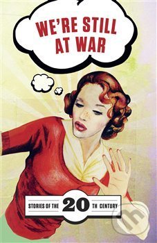 Levně We're Still at War - Jana Frantová, Eva Kubátová, Jan Polouček - kniha z kategorie História