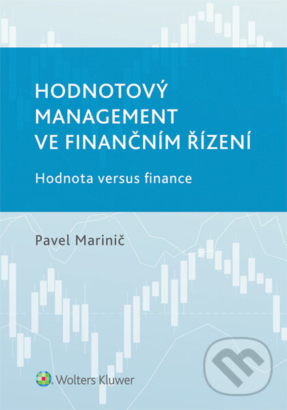 Hodnotový management ve finančním řízení - Pavel Marinič, Wolters Kluwer ČR