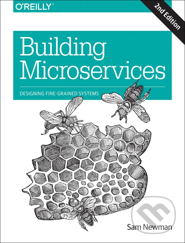 Levně Building Microservices (Designing Fine-Grained Systems) - kniha z kategorie Počítače a internet
