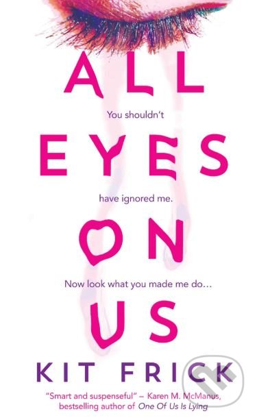 Levně All Eyes on Us - Kit Frick - kniha z kategorie Beletria