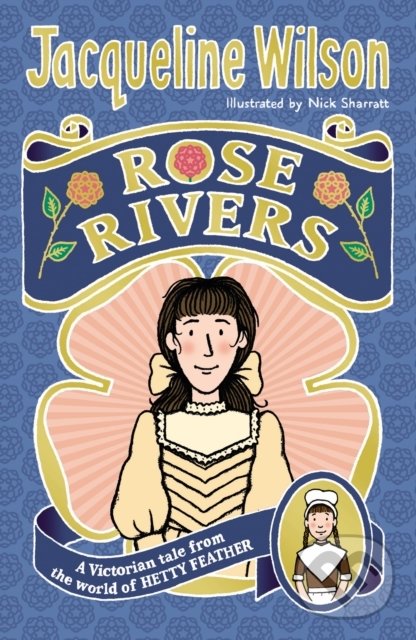 Levně Rose Rivers - Jacqueline Wilson, Nick Sharratt (ilustrácie) - kniha z kategorie Beletria