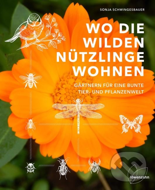 Levně Wo die wilden Nützlinge wohnen - Sonja Schwingesbauer - kniha z kategorie Dom, byt a záhrada