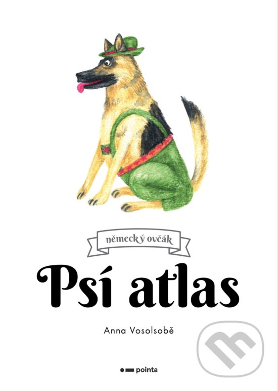Levně Psí atlas - Anna Vosolsobě - kniha z kategorie Hobby