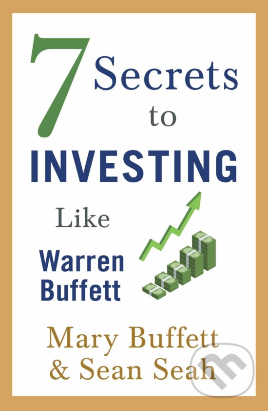 Levně 7 Secrets to Investing Like Warren Buffett - Mary Buffett - kniha z kategorie Investovanie