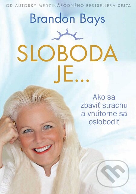 E-kniha: Sloboda je... (Brandon Bays). Eastone Books, 2015