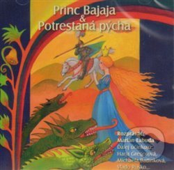 Levně Princ Bajaja, Potrestaná pýcha - audiokniha z kategorie Rozprávky