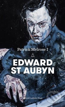 Levně Patrick Melrose I. - Edward St. Aubyn - kniha z kategorie Detektívky