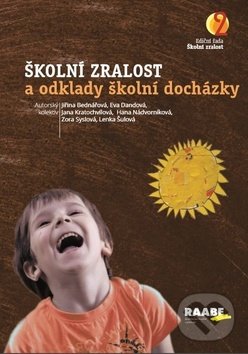 Levně Školní zralost a odklady školní docházky - Eva Dandová, Jana Kropáčková, Hana Nádvorníková, Daniela Pravcová, Irena Přík... - kniha z kategorie…
