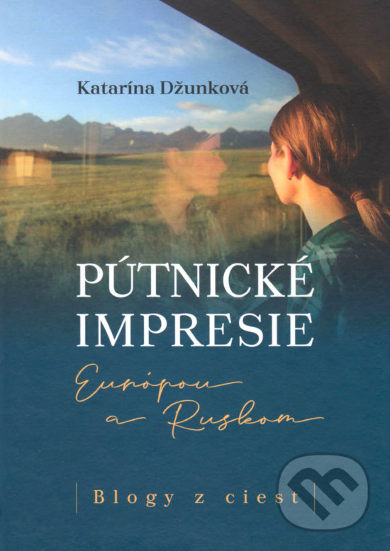 Levně Pútnické impresie Európou a Ruskom (Blogy z ciest) - kniha z kategorie Beletria