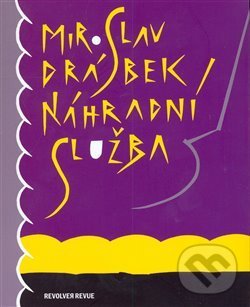 Levně Náhradní služba - Miroslav Drábek - kniha z kategorie Spoločenská beletria
