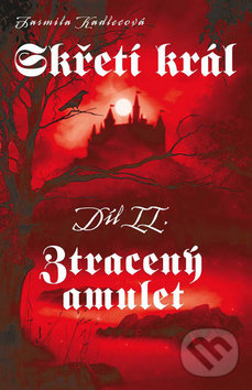 Levně Skřetí král Ztracený amulet - Jarmila Kadlecová - kniha z kategorie Fantasy