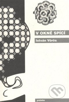 Levně V okně spící - István Vörös, Pavel Albert (ilustrácie) - kniha z kategorie Poézia