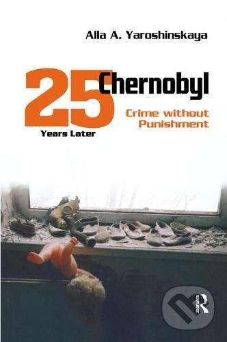 Kniha Chernobyl: Crime without Punishment