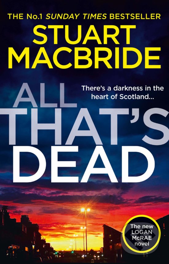 Levně All That's Dead - Stuart MacBride - kniha z kategorie Detektívky