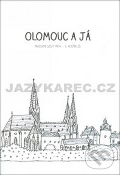 Levně Olomouc a já Pracovní sešit pro 4.a 5. ročník ZŠ - Alena Vavrdová, Hana Zatloukalová - kniha z kategorie 2. stupeň