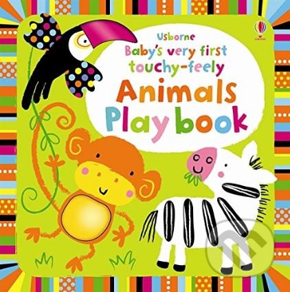 Levně Baby's Very First Touchy-feely Animals Play Book - Fiona Watt, Stella Baggott (ilustrácie) - kniha z kategorie Pre deti a mládež