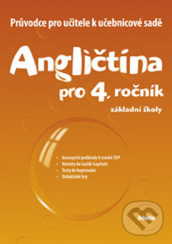 Levně Angličtina pro 4. ročník základní školy Průvodce pro učitele k učebnicové sadě - kniha z kategorie Jazykové učebnice a slovníky