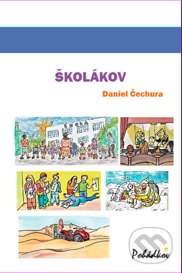 Levně Školákov - Daniel Čechura - kniha z kategorie Beletria