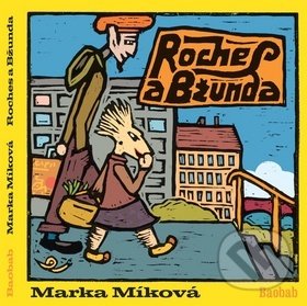 Levně Roches a Bžunda - Marka Míková - kniha z kategorie Rozprávky