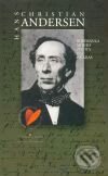 Kniha: Rozprávka môjho života bez príkras (Hans Christian Andersen)
